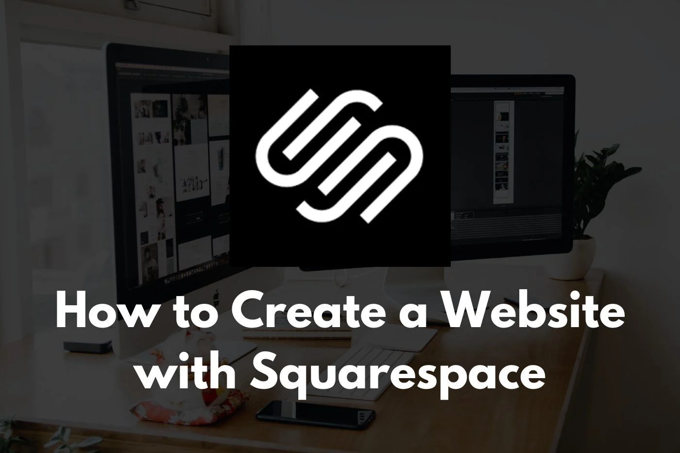 Create Stunning Websites with Ease Using Squarespace